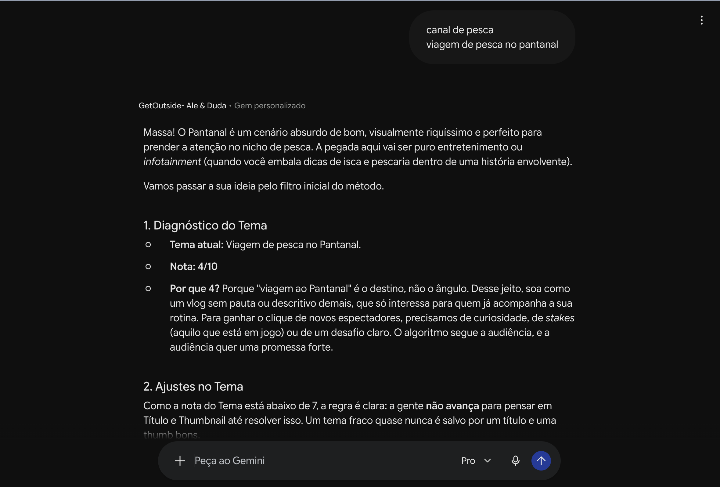 Conversa com o agente: ele avalia o tema do vídeo, dá uma nota e explica o que ajustar.